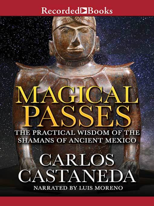 Title details for Magical Passes by Carlos Castaneda - Wait list